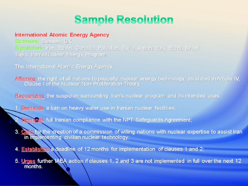 Sample Resolution International Atomic Energy Agency Sponsors: Sweden, UK Signatories: Iran, Spain, Canada, Pakistan,